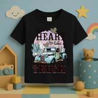 I Got A Heart Like A Truck Runs On Dreams Toddler T-Shirt