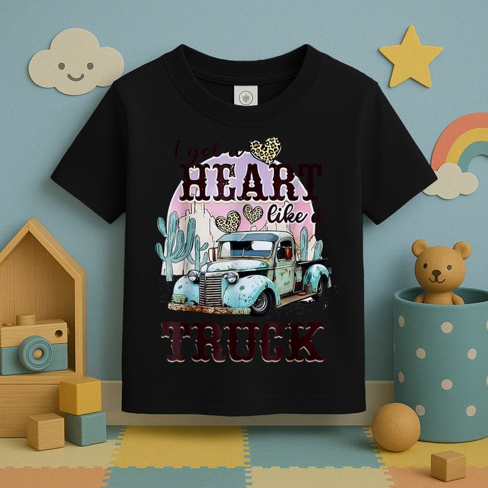 I Got A Heart Like A Truck Runs On Dreams Toddler T-Shirt