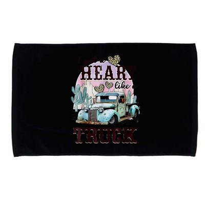 I Got A Heart Like A Truck Runs On Dreams Microfiber Hand Towel