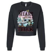 I Got A Heart Like A Truck Runs On Dreams Cropped Pullover Crew