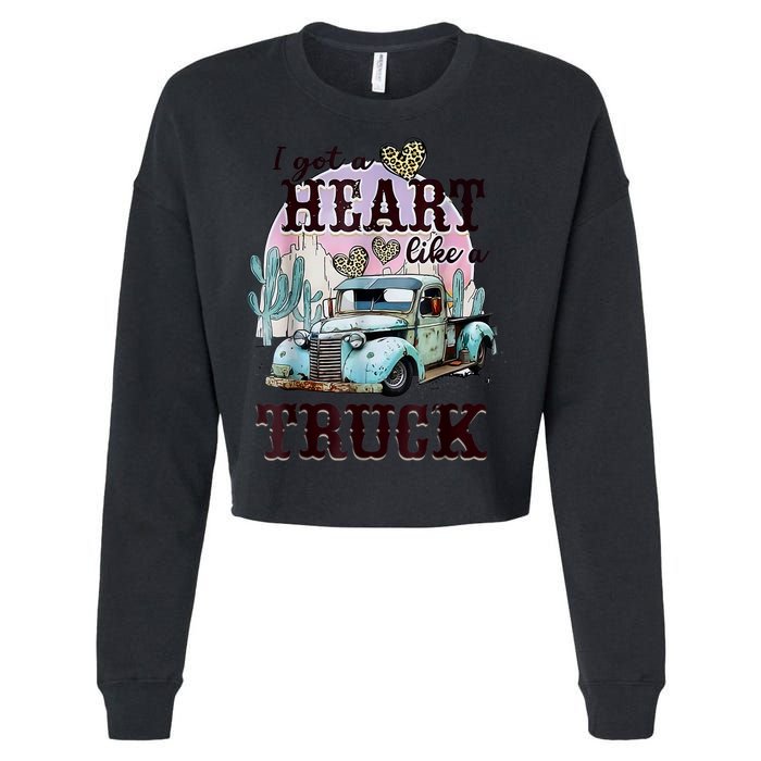 I Got A Heart Like A Truck Runs On Dreams Cropped Pullover Crew