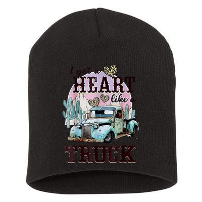I Got A Heart Like A Truck Runs On Dreams Short Acrylic Beanie