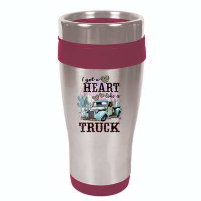 I Got A Heart Like A Truck Runs On Dreams 16oz Travel Tumbler