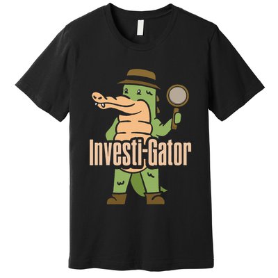 Investi Gator Alligator Spy Private Detective Investigator Premium T-Shirt