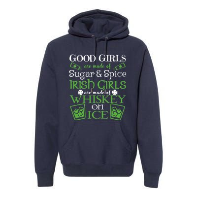 Irish Girl are Whiskey on Ice St. Patrick's Day Premium Hoodie