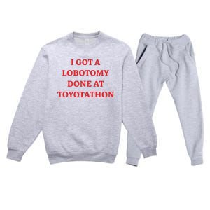 I Got A Lobotomy Done At Toyotathon Premium Crewneck Sweatsuit Set