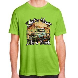 I Got A Heart Like A Truck Country Old Rusty Truck Adult ChromaSoft Performance T-Shirt