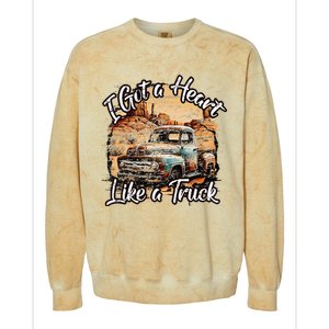 I Got A Heart Like A Truck Country Old Rusty Truck Colorblast Crewneck Sweatshirt