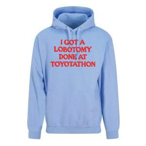 I Got A Lobotomy Done At Toyotathon Unisex Surf Hoodie