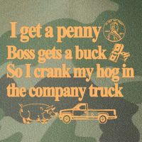 I Get A Penny Boss Gets A Buck So I Crank My Hog In Legacy Tie Dye Trucker Hat