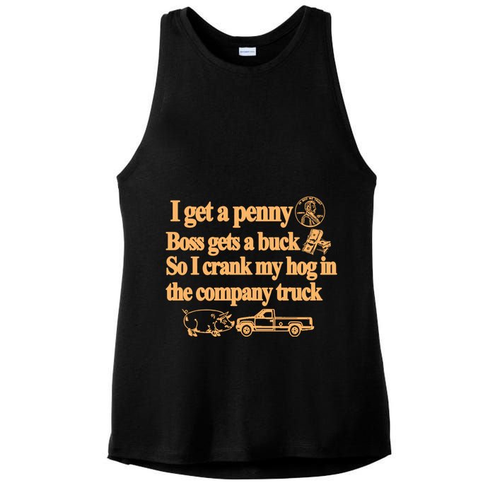 I Get A Penny Boss Gets A Buck So I Crank My Hog In Ladies PosiCharge Tri-Blend Wicking Tank