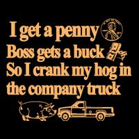 I Get A Penny Boss Gets A Buck So I Crank My Hog In 16 in Basic Backpack