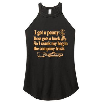 I Get A Penny Boss Gets A Buck So I Crank My Hog In Women's Perfect Tri Rocker Tank