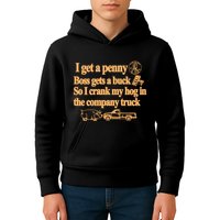 I Get A Penny Boss Gets A Buck So I Crank My Hog In Kids Hoodie