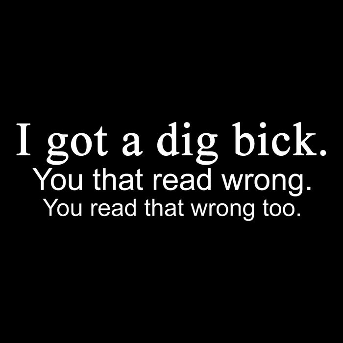 I Got A Dig Bick Cooling Performance Crew T-Shirt