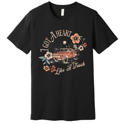 I Got A Heart Like A Truck Western Country Music Cowboy Premium T-Shirt