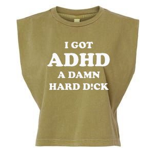 I Got Adhd A Damn Hard D Garment-Dyed Women's Muscle Tee