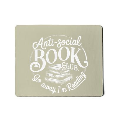 Introverts Go Away IM Reading Anti Social Book Reader Club Mousepad
