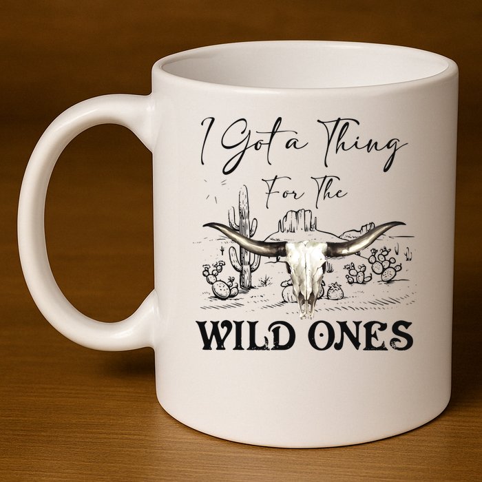 I Got A Thing For The Wild Ones Western 11oz C Handle Ceramic Mug