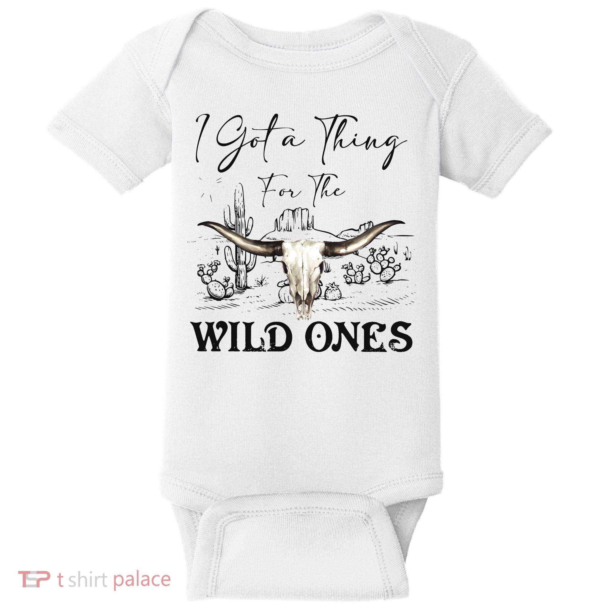 I Got A Thing For The Wild Ones Western Baby Bodysuit