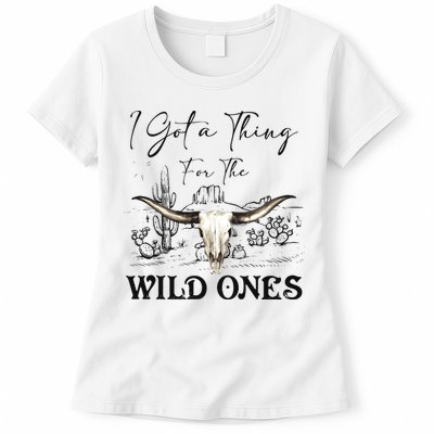 I Got A Thing For The Wild Ones Western Womens T-Shirt