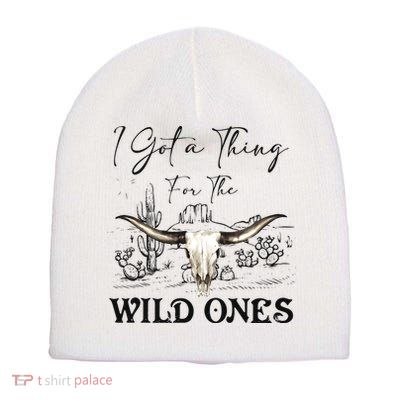 I Got A Thing For The Wild Ones Western Short Acrylic Beanie