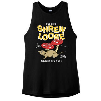 I’Ve Got A Shrew Loose Inside My Ass Ladies PosiCharge Tri-Blend Wicking Tank