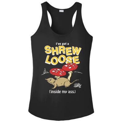 I’Ve Got A Shrew Loose Inside My Ass Ladies PosiCharge Competitor Racerback Tank