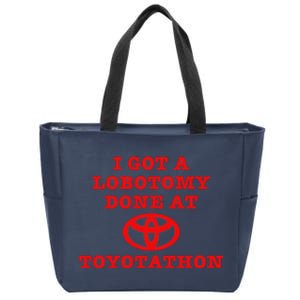 I Got A Lobotomy Done At Toyotathon Funny Meme Zip Tote Bag