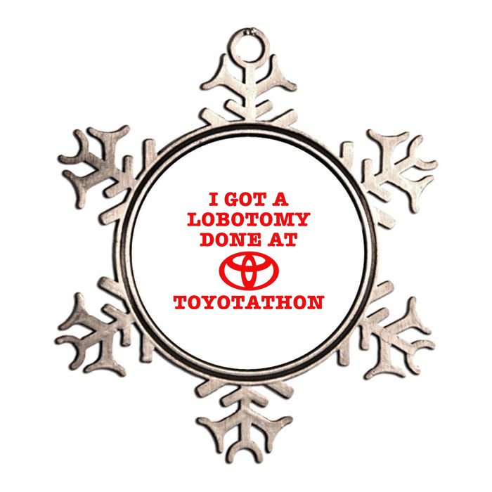 I Got A Lobotomy Done At Toyotathon Funny Meme Metallic Star Ornament