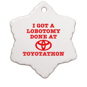 I Got A Lobotomy Done At Toyotathon Funny Meme Ceramic Star Ornament