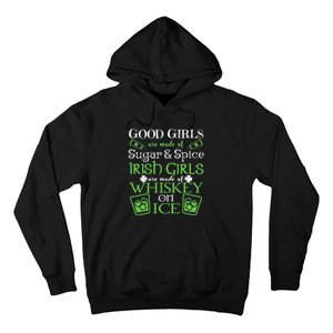 Irish Girl Are Whiskey On Ice St. Patrick's Day Hoodie