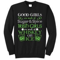 Irish Girl Are Whiskey On Ice St. Patrick's Day Tall Sweatshirt