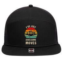 I've Got Awesome Moves Chess Player Funny Chess Player 7 Panel Mesh Trucker Snapback Hat