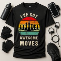 I've Got Awesome Moves Chess Player Funny Chess Player Performance Shirt