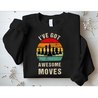 I've Got Awesome Moves Chess Player Funny Chess Player Sweatshirt