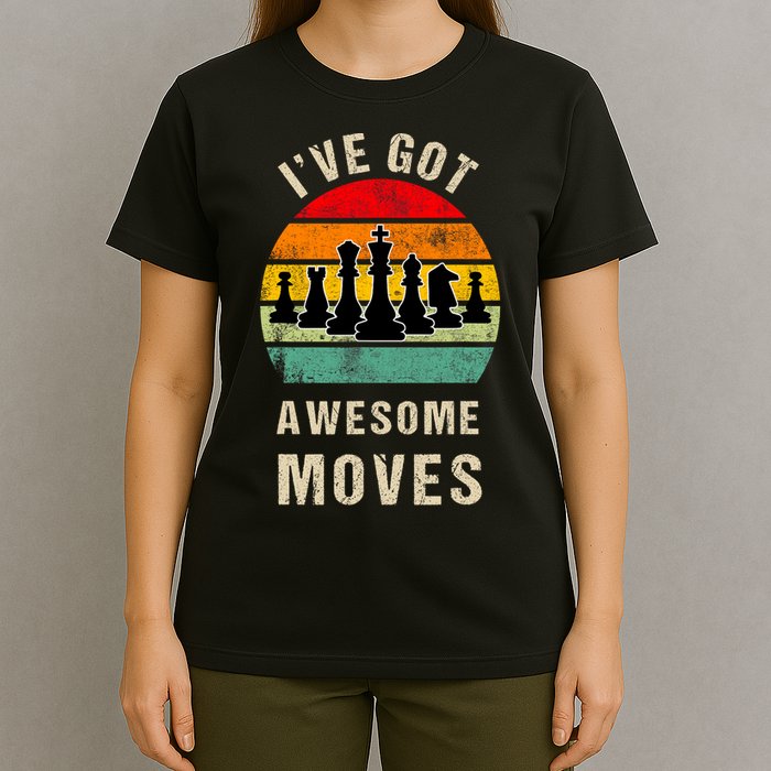I've Got Awesome Moves Chess Player Funny Chess Player T-Shirt