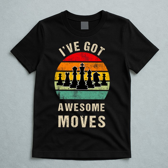 I've Got Awesome Moves Chess Player Funny Chess Player T-Shirt