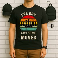 I've Got Awesome Moves Chess Player Funny Chess Player T-Shirt