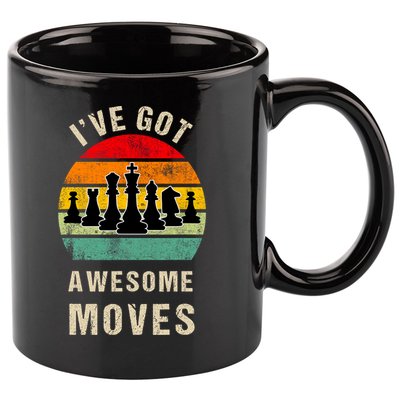 I've Got Awesome Moves Chess Player Funny Chess Player 11oz C Handle Ceramic Mug