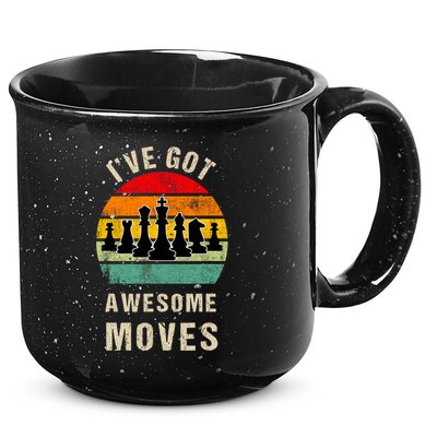 I've Got Awesome Moves Chess Player Funny Chess Player 15oz Campfire Ceramic Mug