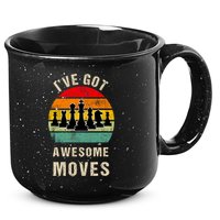 I've Got Awesome Moves Chess Player Funny Chess Player 15oz Campfire Ceramic Mug
