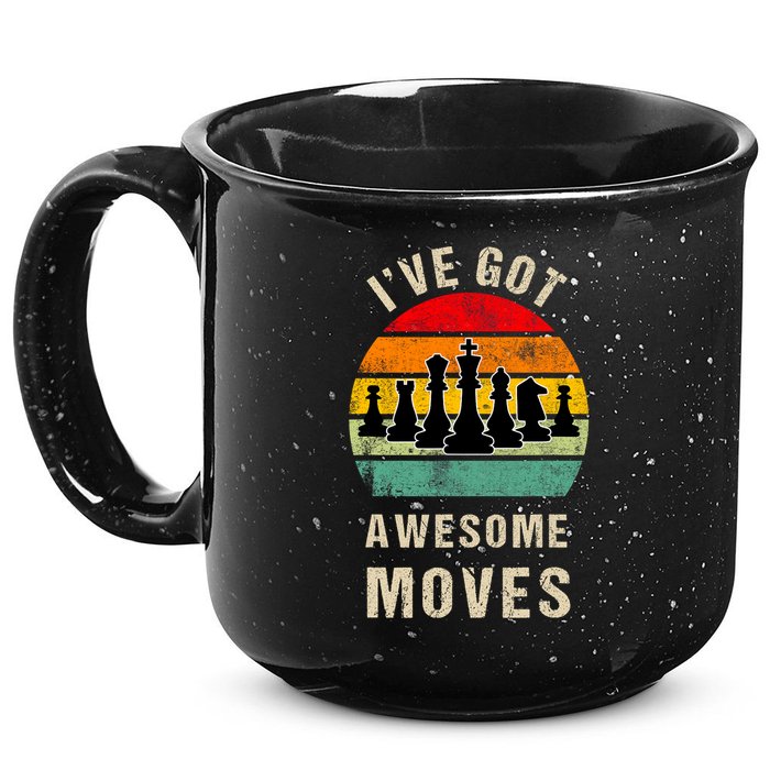 I've Got Awesome Moves Chess Player Funny Chess Player 15oz Campfire Ceramic Mug