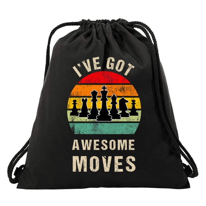 I've Got Awesome Moves Chess Player Funny Chess Player Drawstring Bag