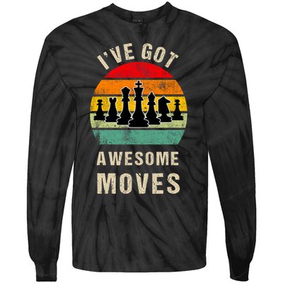 I've Got Awesome Moves Chess Player Funny Chess Player Tie-Dye Long Sleeve Shirt