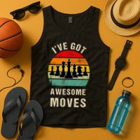 I've Got Awesome Moves Chess Player Funny Chess Player Tank Top