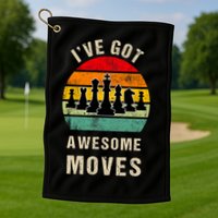 I've Got Awesome Moves Chess Player Funny Chess Player Golf Towel
