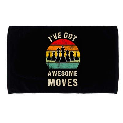 I've Got Awesome Moves Chess Player Funny Chess Player Microfiber Hand Towel