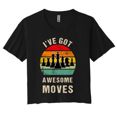 I've Got Awesome Moves Chess Player Funny Chess Player Crop Top