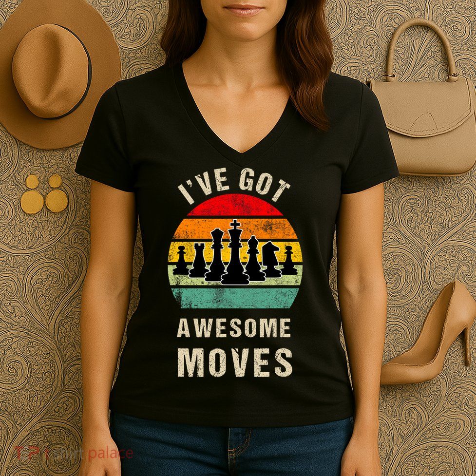 I've Got Awesome Moves Chess Player Funny Chess Player Women's V-Neck T-Shirt